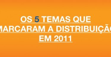 5 temas que marcaram 2011
