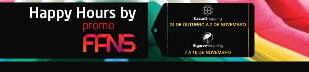 Happy Hours by PromoFans chega ao CascaiShopping