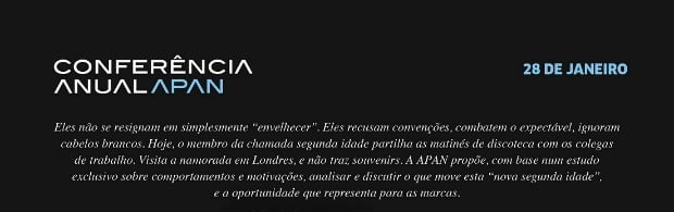 Conferência anual da APAN focada nos consumidores com mais de 45 anos