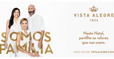 Nova campanha apresenta a ‘família’ Vista Alegre