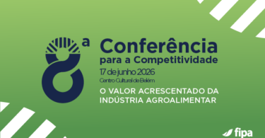 FIPA debate papel estratégico da indústria agroalimentar na economia portuguesa e europeia